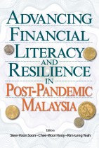 Advancing Financial Literacy and Resilience in Post-Pandemic Malaysia